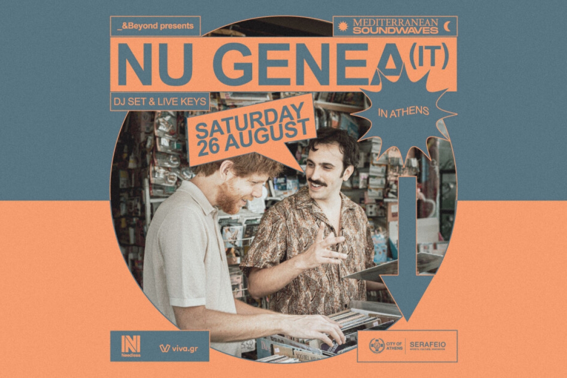 Έρχονται τα Mediterranean Soundwaves με τους Nu Genea (IT) στο Σεράφειο Αθηνών